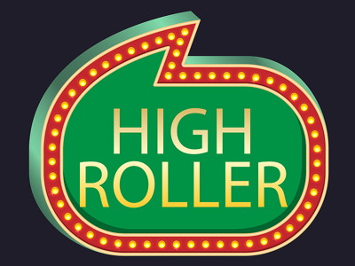 high roller sign